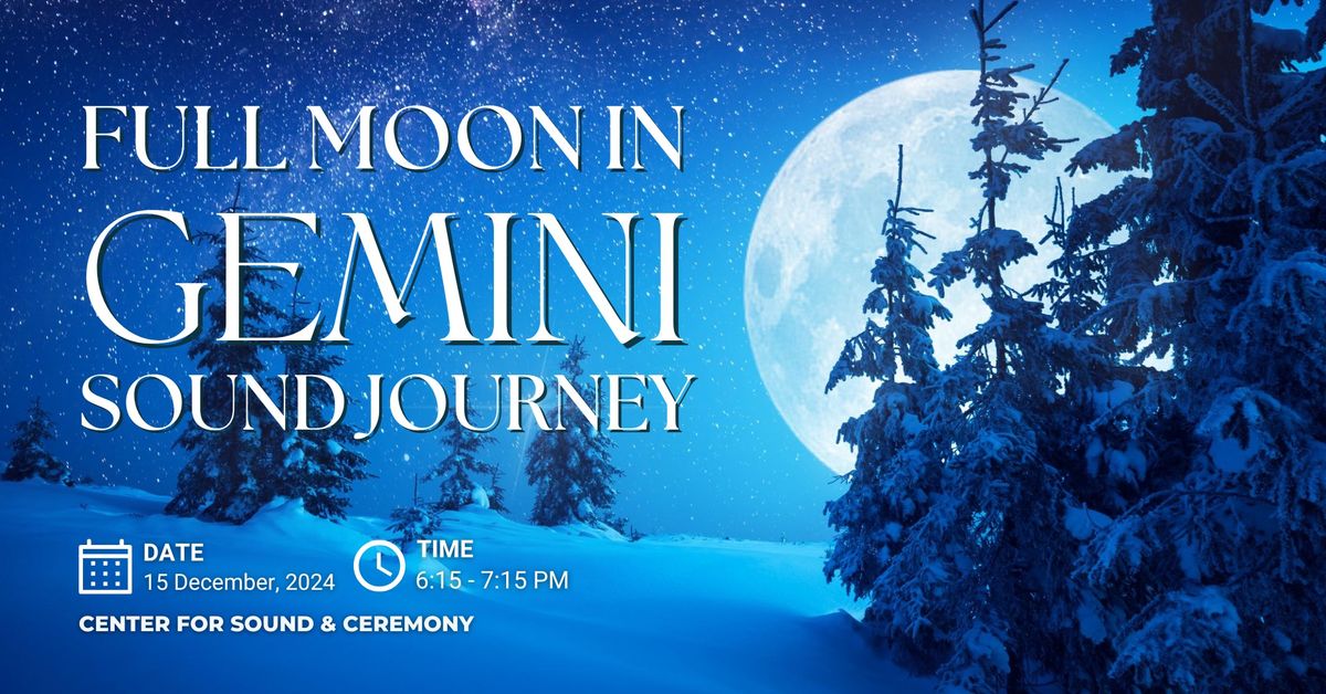 Full Moon in Gemini Sound Journey 