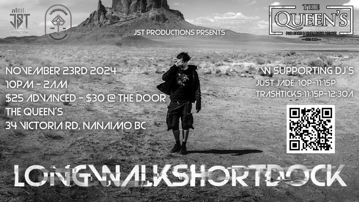 LongWalkShortDock @ The Queen's Nanaimo w\/ TrashTicks & JUST JADE