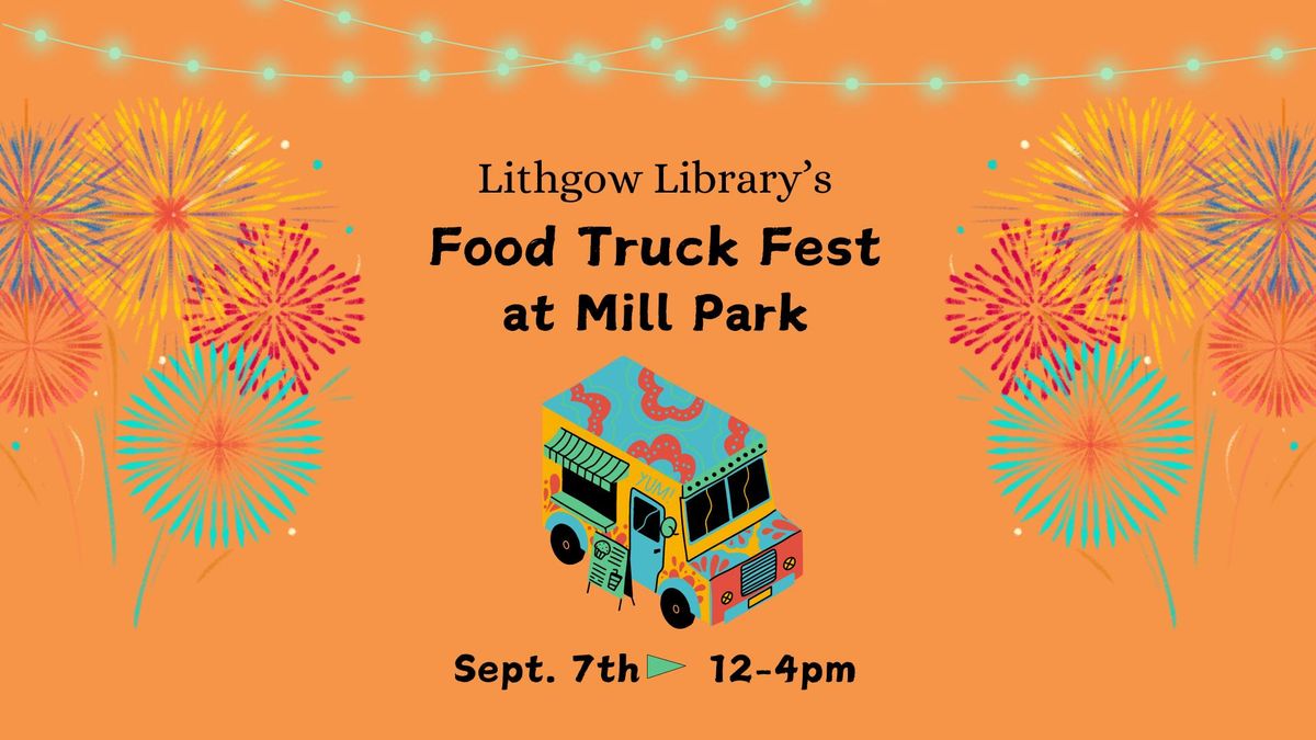 Lithgow Library's Food Truck Fest at Mill Park