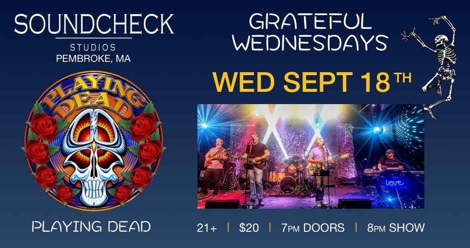 Playing Dead - Grateful Wednesday 9\/18