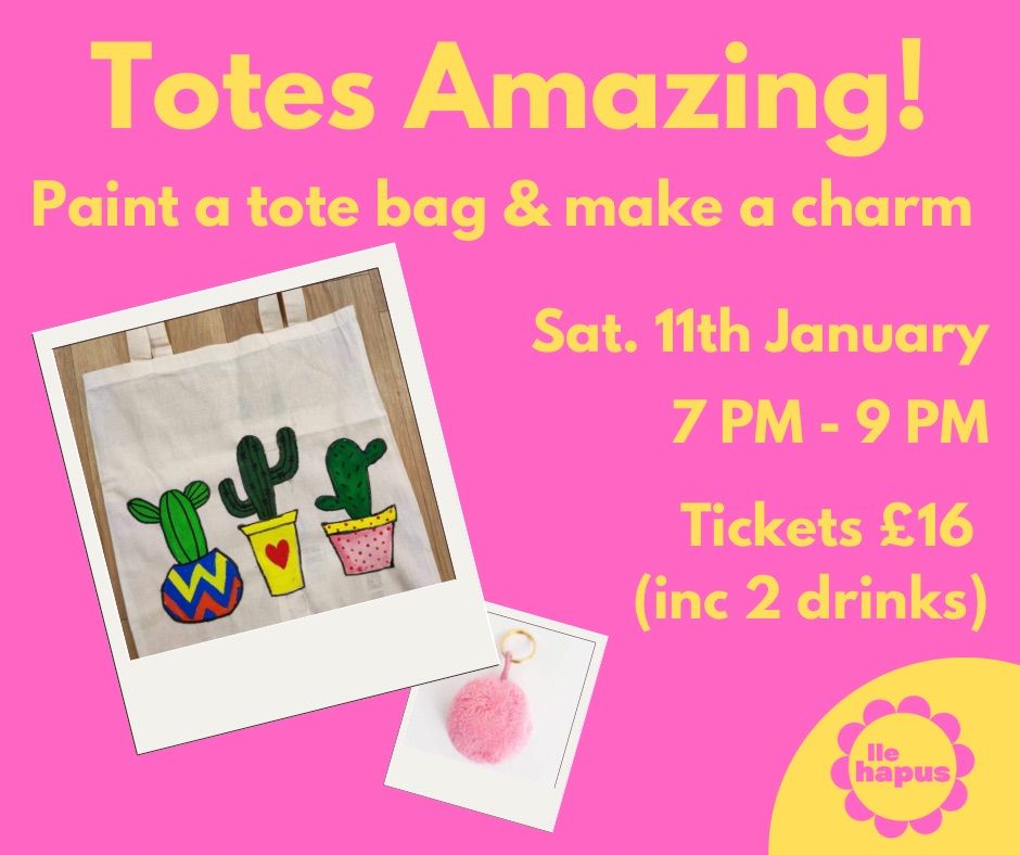 Totes Amazing! Paint a tote bag!