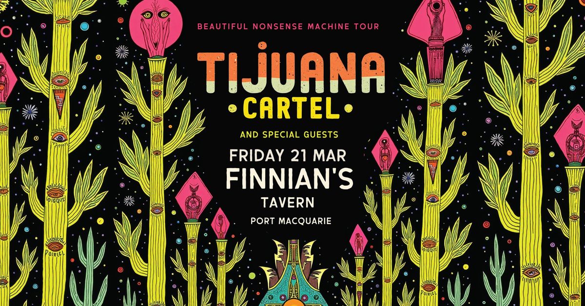 Tijuana Cartel - The Beautiful Nonsense Machine Tour \/\/ Port Macquarie, NSW