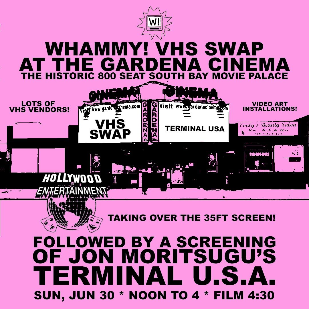 VHS SWAP at the Gardena Cinema