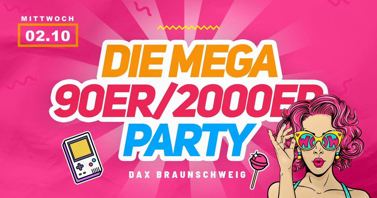 DIE MEGA 90ER\/2000ER PARTY I 02.10.