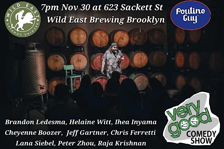 Very Good Comedy at Wild East Brewing Nov 30