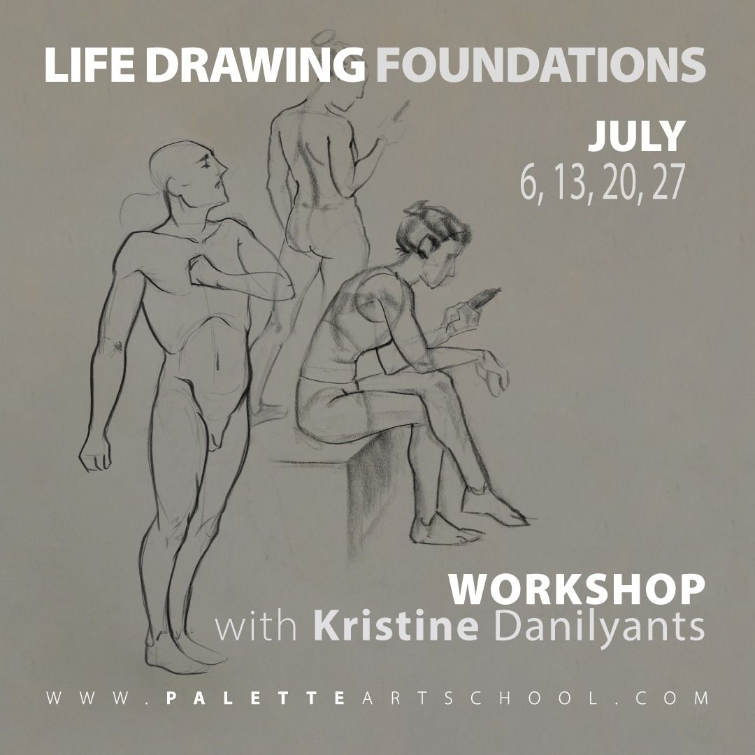 Life Drawing Foundations Workshop with Kristine Danilyants