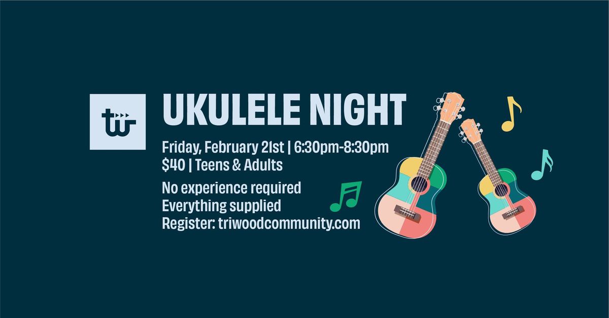 Triwood Ukulele Night