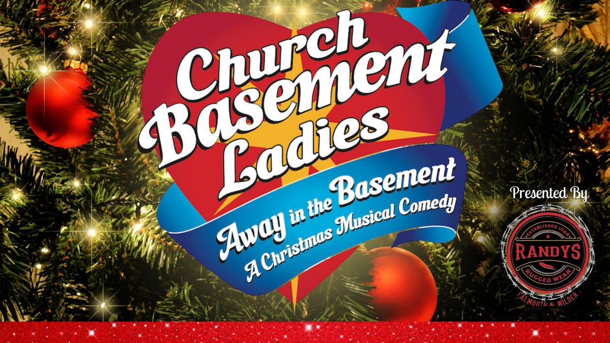 Church Basement Ladies: Away in the Basement