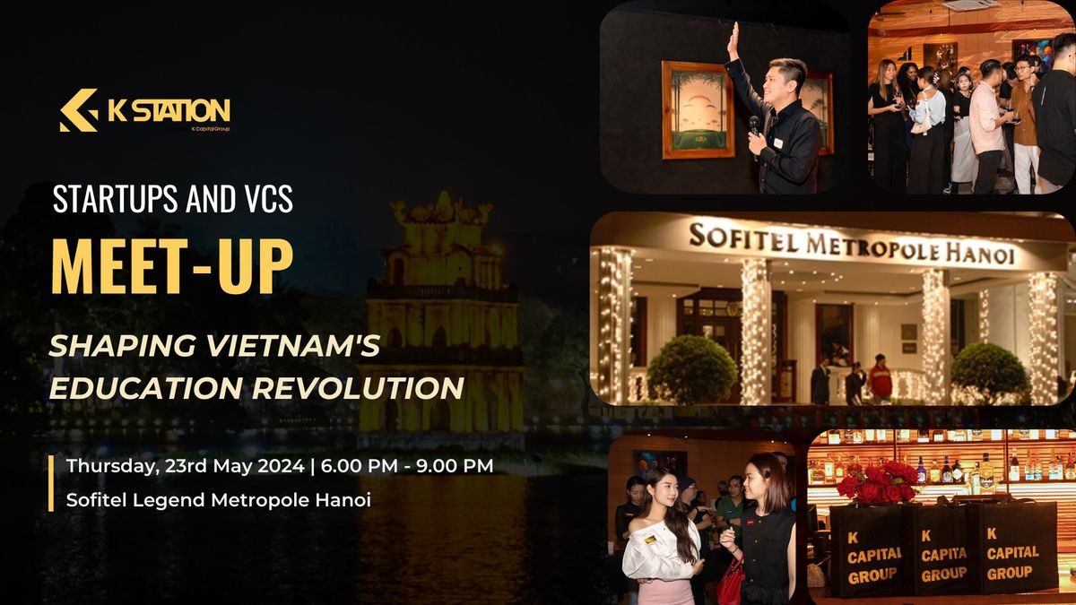 Startups & VCs Meetup: Shaping Vietnam's Education Revolution