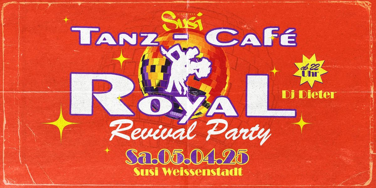 \ud83c\udf1f 2. Royal Revival Party - Back to the 80er 90er & 2000s \ud83c\udf89