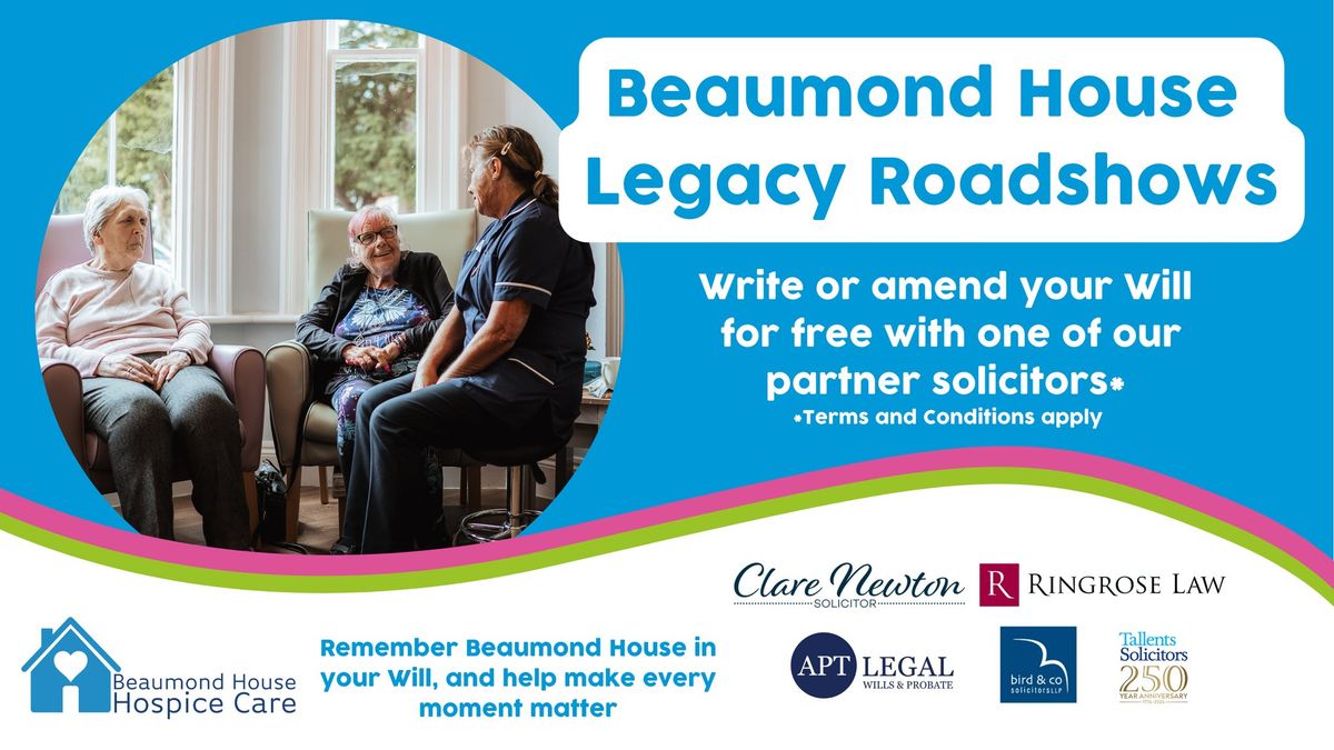 Beaumond House Legacy Roadshows