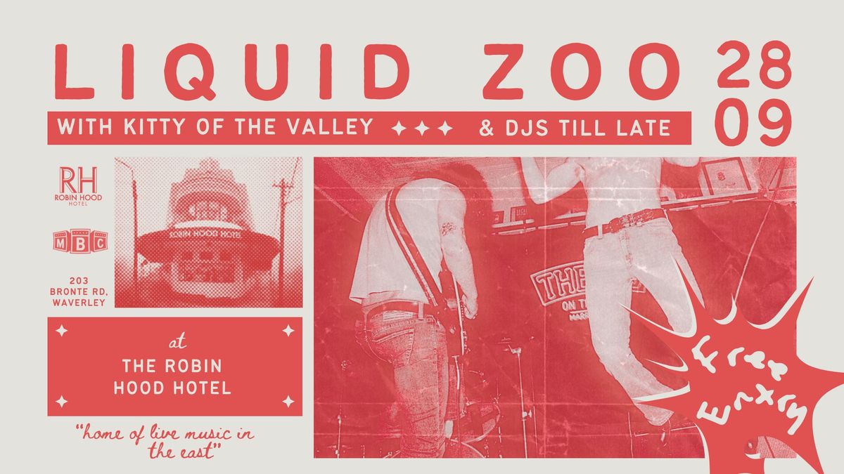 Liquid Zoo at The Robin Hood Hotel