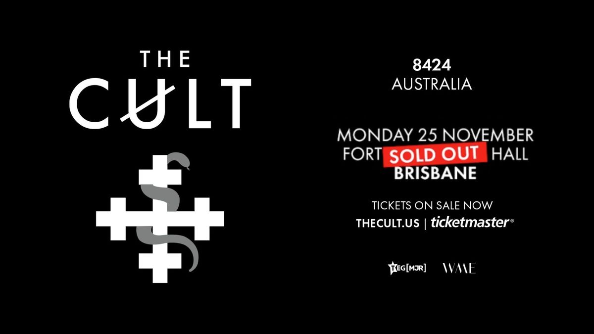 THE CULT \/\/ 8424 - 40th Anniversary Tour \/\/ Fortitude Music Hall, Brisbane (SOLD OUT)