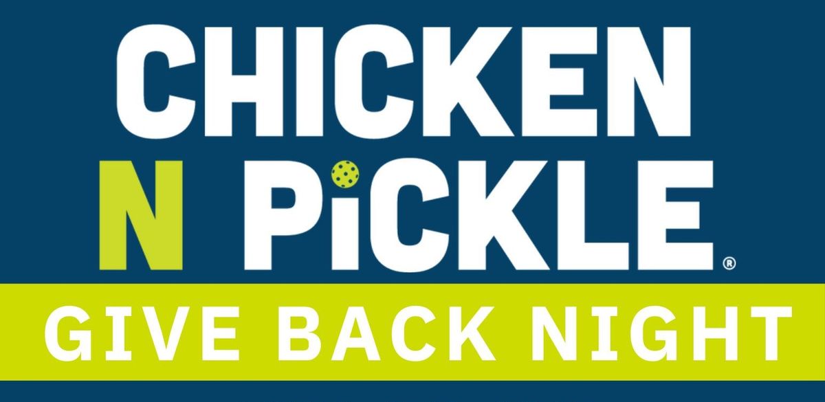 Give Back Night at Chicken N Pickle