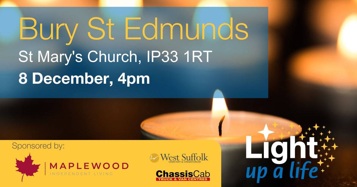 Light Up a Life - Bury St Edmunds