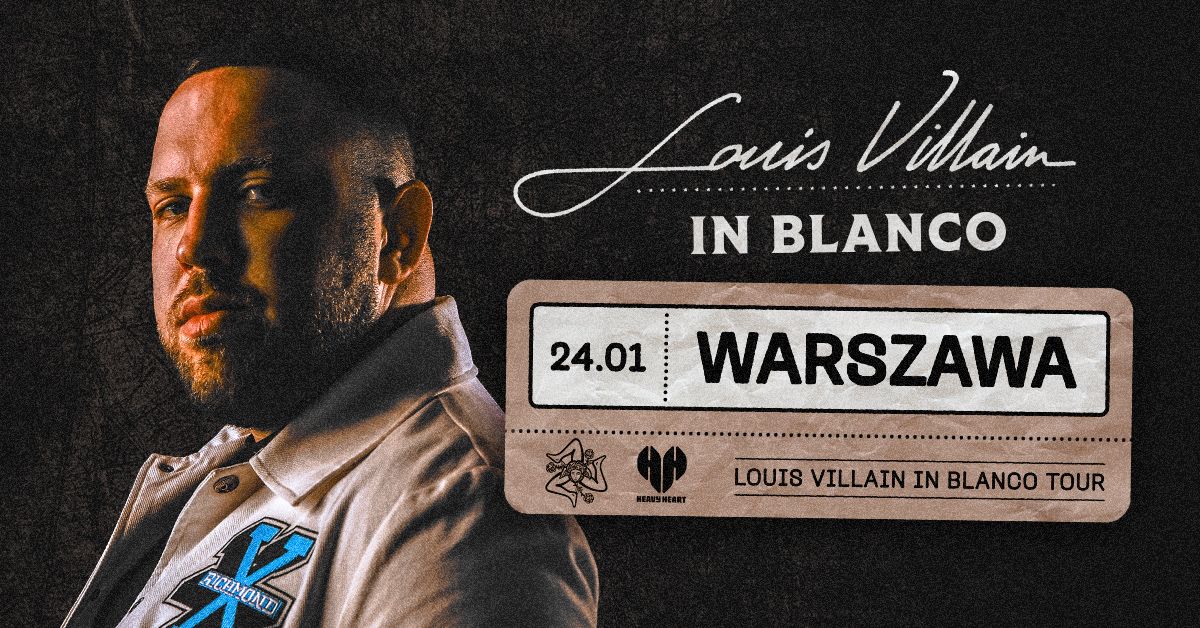 LOUIS VILLAIN | WARSZAWA | IN BLANCO TOUR