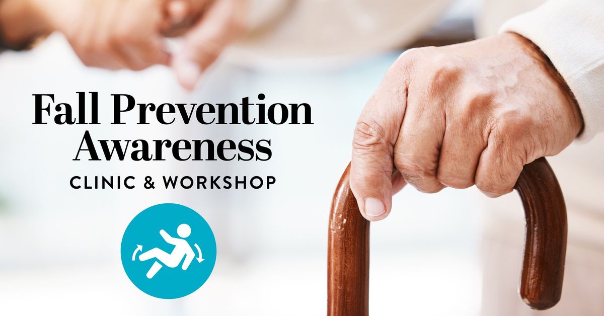 Fall Prevention Awareness - Clinic & Workshop at Cambridge Court