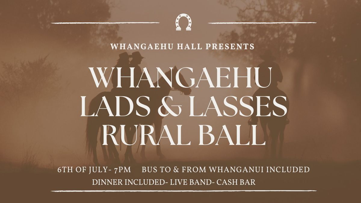 Whangaehu Lads & Lasses Rural Ball