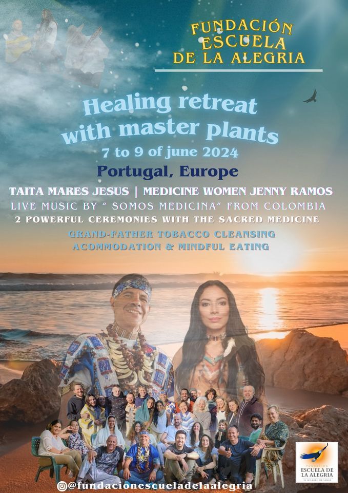 Escuela de la alegria: Healing retreat with Master Plants in Portugal