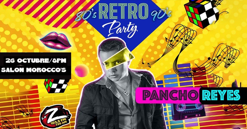 RETRO PARTY con PANCHO REYES