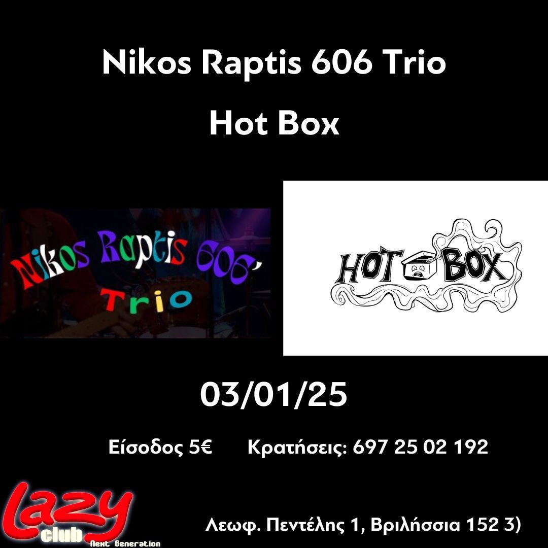 Nikos Raptis 606 Trio - Hot Box