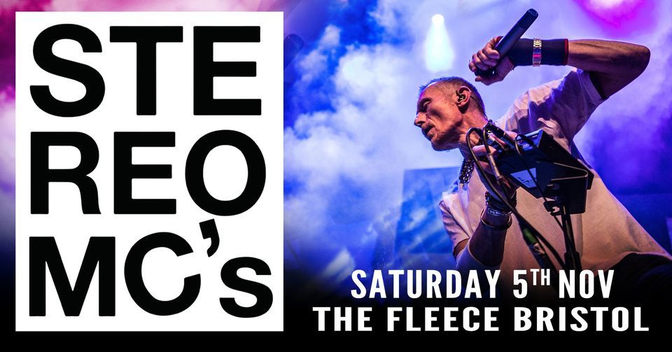Stereo MCs at The Fleece, Bristol 05\/11\/22
