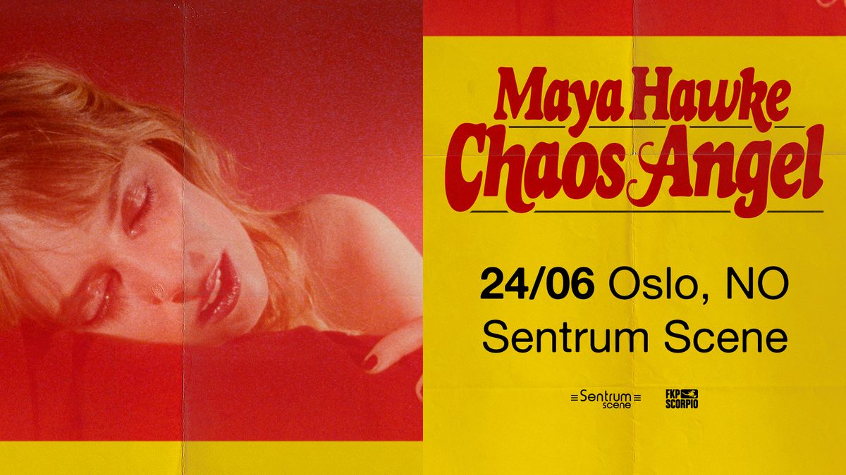 Maya Hawke: The Chaos Angel Tour \/ Sentrum Scene \/ Pres. av FKP Scorpio