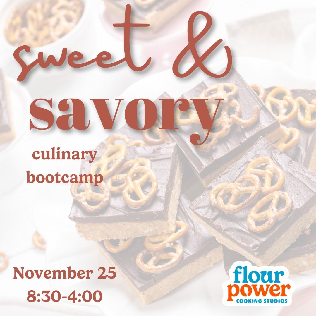 Sweet and Savory Culinary Bootcamp