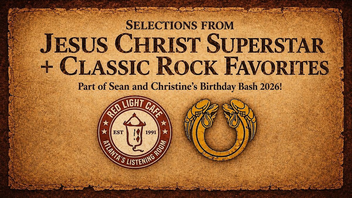 Selections From Jesus Christ Superstar + Classic Rock + More!
