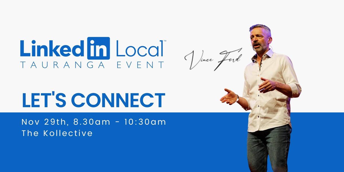 LinkedIn Local Tauranga - November Networking Event 2024