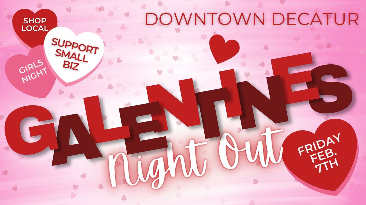 Downtown Decatur Galentine's Night Out