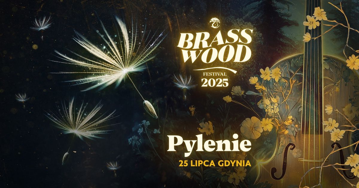 BRASSWOOD FESTIVAL 2025 | PYLENIE | GDYNIA 