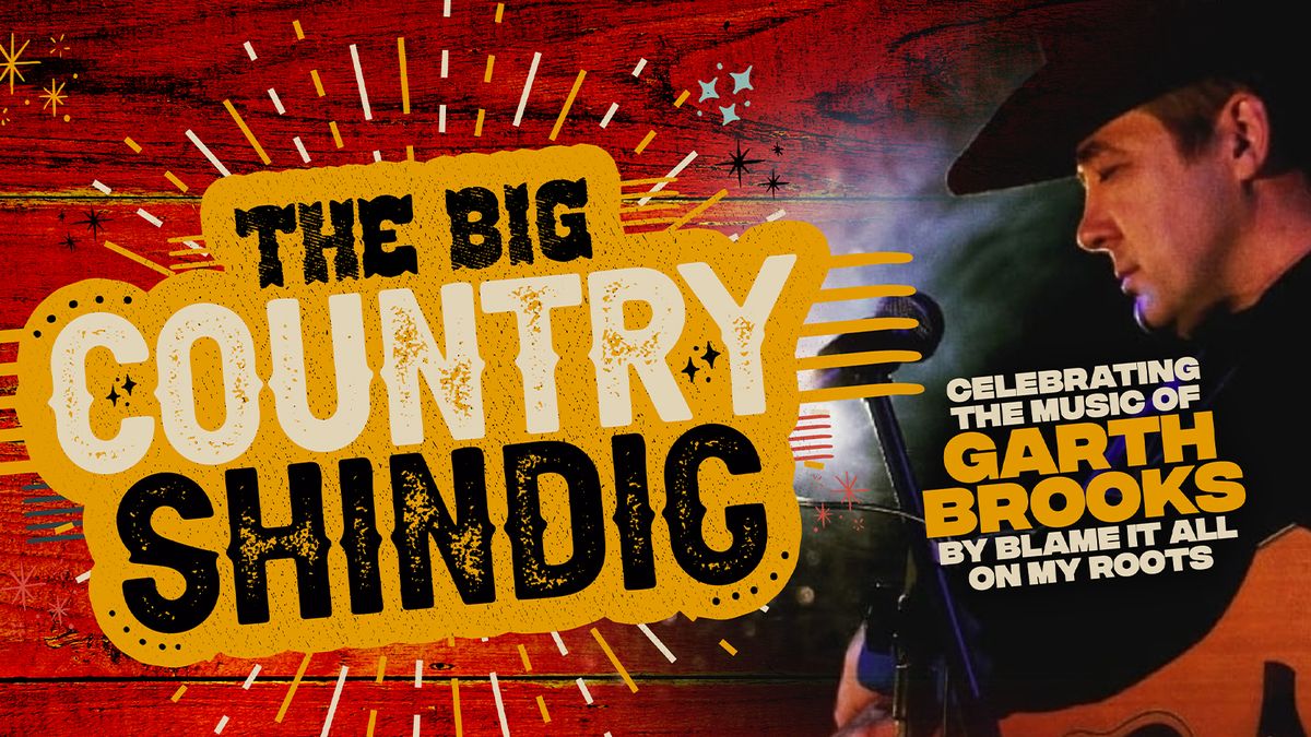 \ud83d\udea8 LAST FEW TICKETS! \ud83e\udd20 The Big Country Shindig - the Ultimate Country Party!