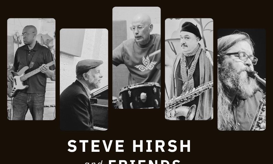  Steve Hirsh and Friends