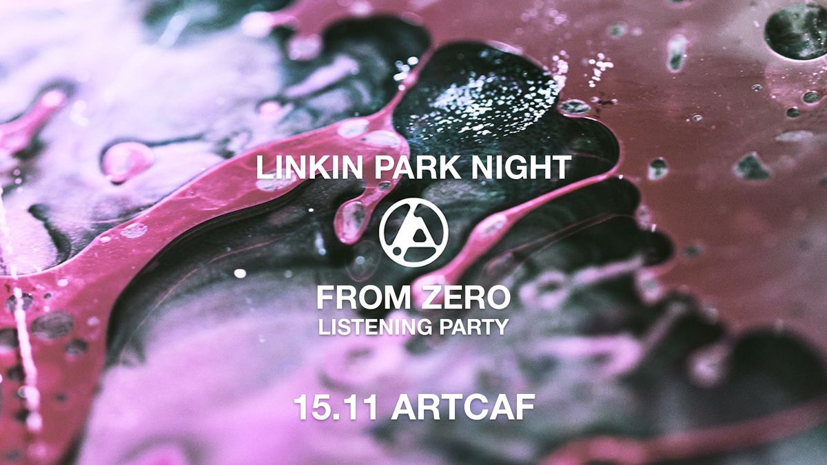 LINKIN PARK - From Zero wsp\u00f3lny ods\u0142uch + quiz & karaoke w ARTCAFIE