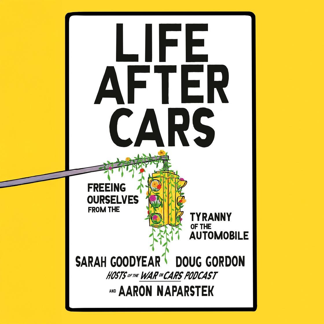 Life After Cars: Sarah Goodyear & Doug Gordon