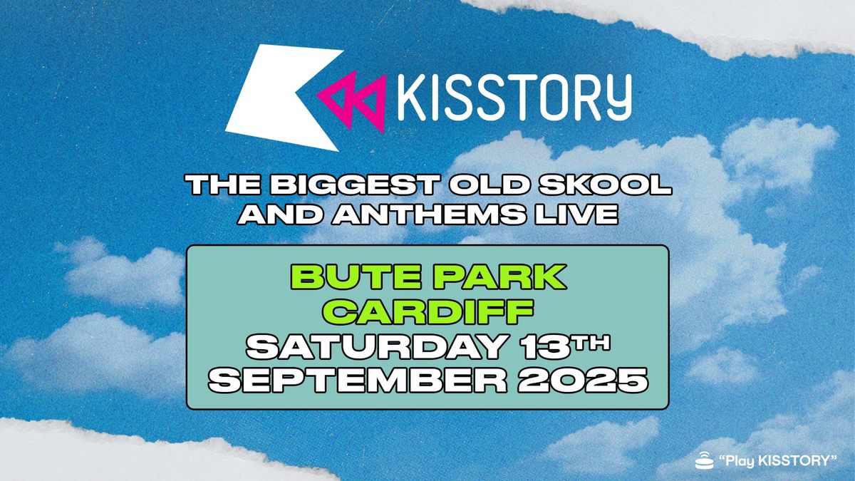 KISSTORY CARDIFF