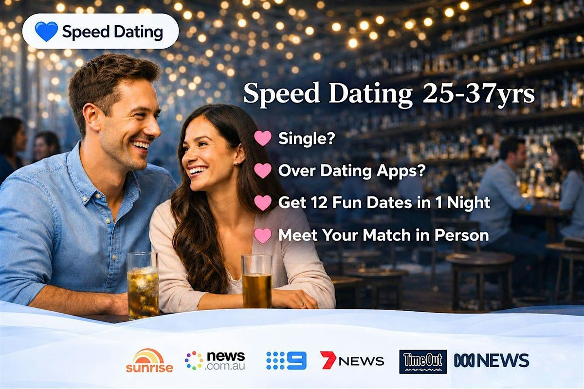 Melbourne Speed Dating Event 25\u201337years Singles Night | Speed Dating Social
