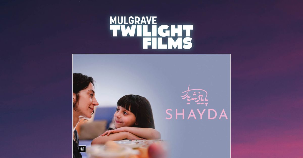 Mulgrave Twilight Films || Shayda