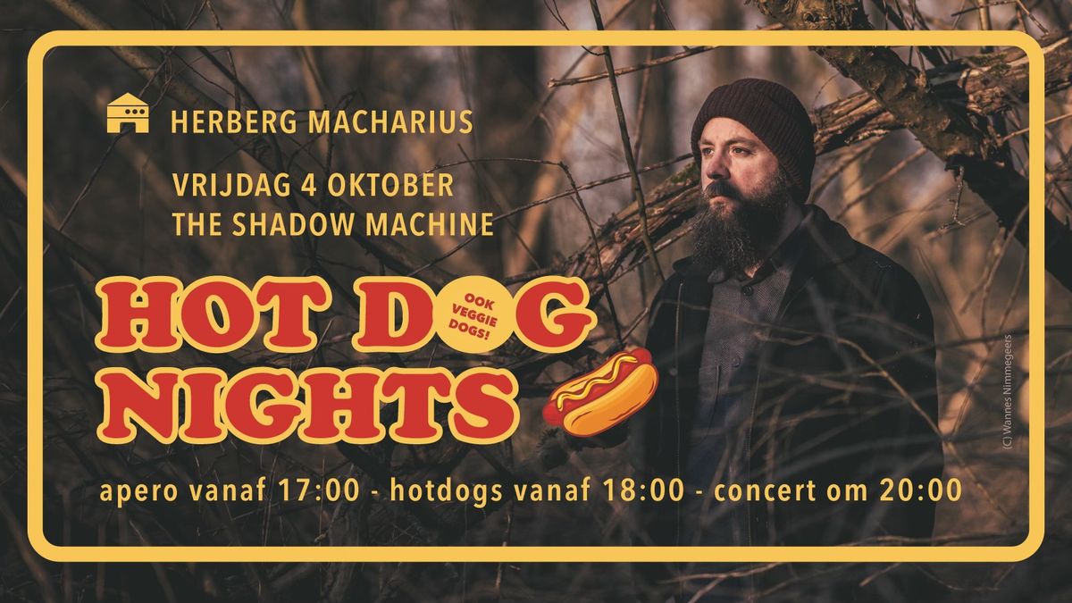 Hot Dog Nights: The Shadow Machine Live in Herberg Macharius