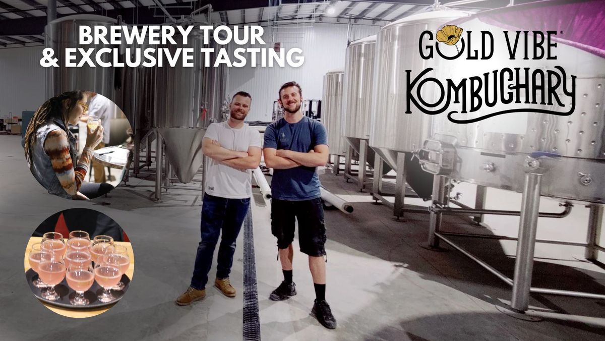 Brewery Tour and Exclusive Tasting @ Gold Vibe Kombuchary