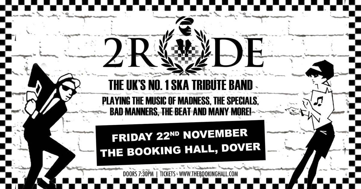 2 RUDE , The Booking Hall, Dover 