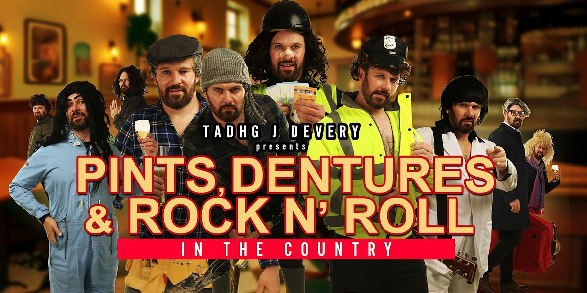 Pints, Dentures & Rock n Roll