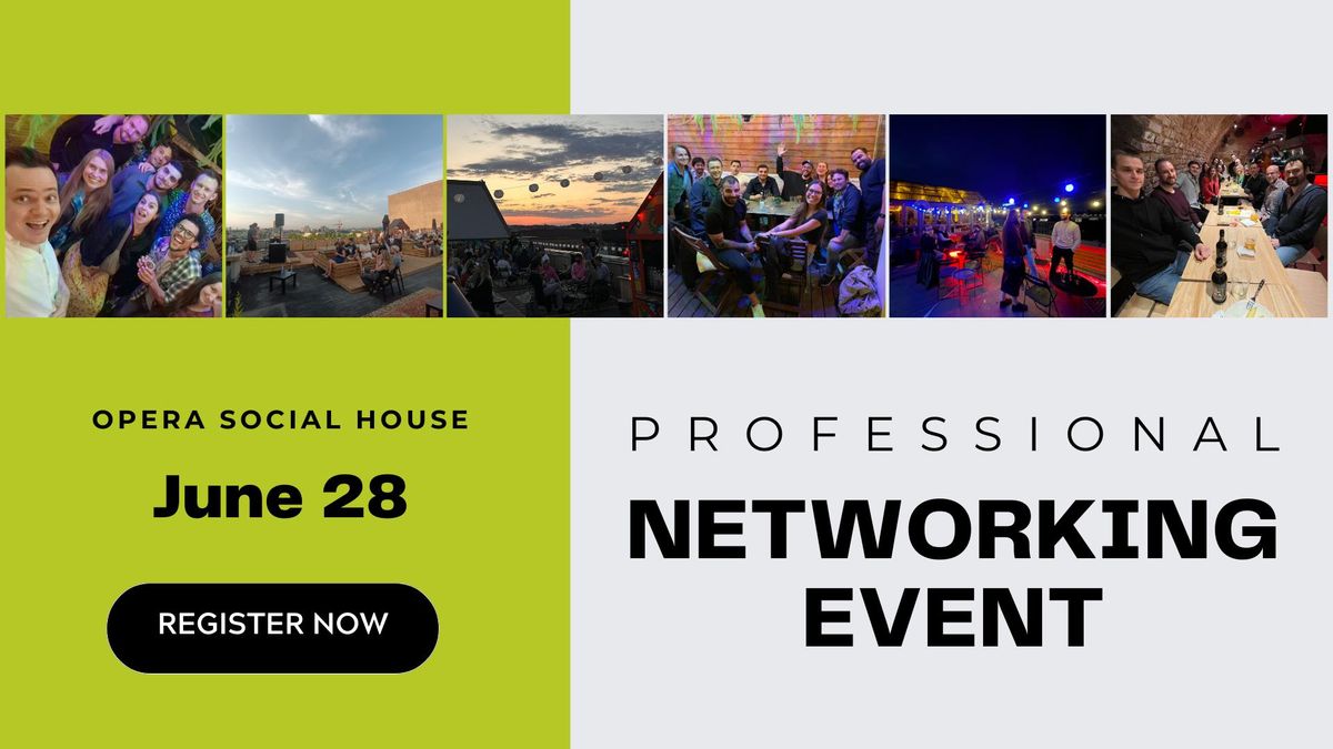 Professional Networking in OPERA SOCIAL HOUSE