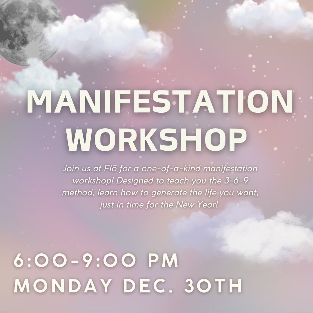 Manifestation Workshop