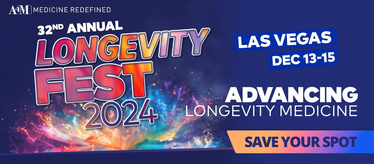 LongevityFest 2024: Advancing Longevity Medicine