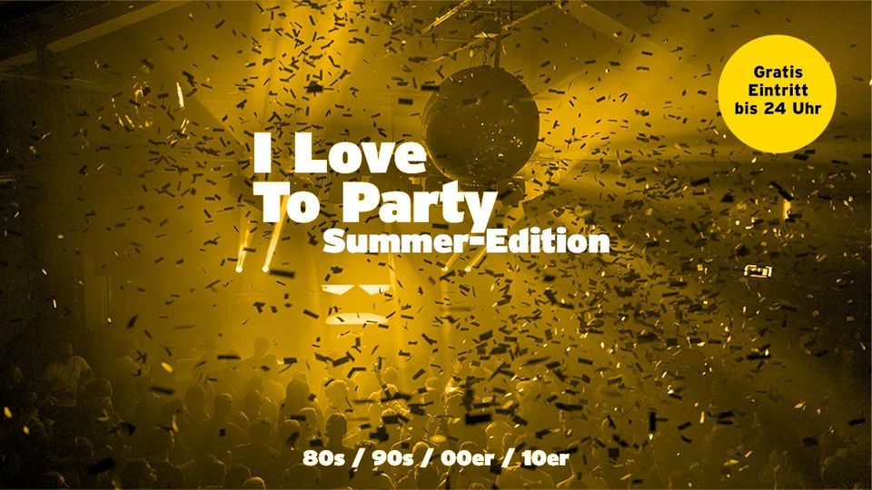 I Love To Party! Summer-Edition (Gratis bis Mitternacht)