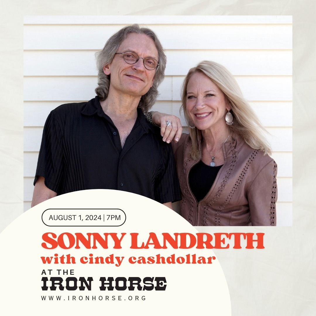 Sonny Landreth and Cindy Cashdollar w\/ Jenna Nichols at The Iron Horse 