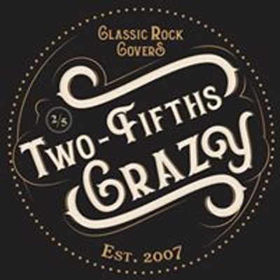 Two Fifths Crazy