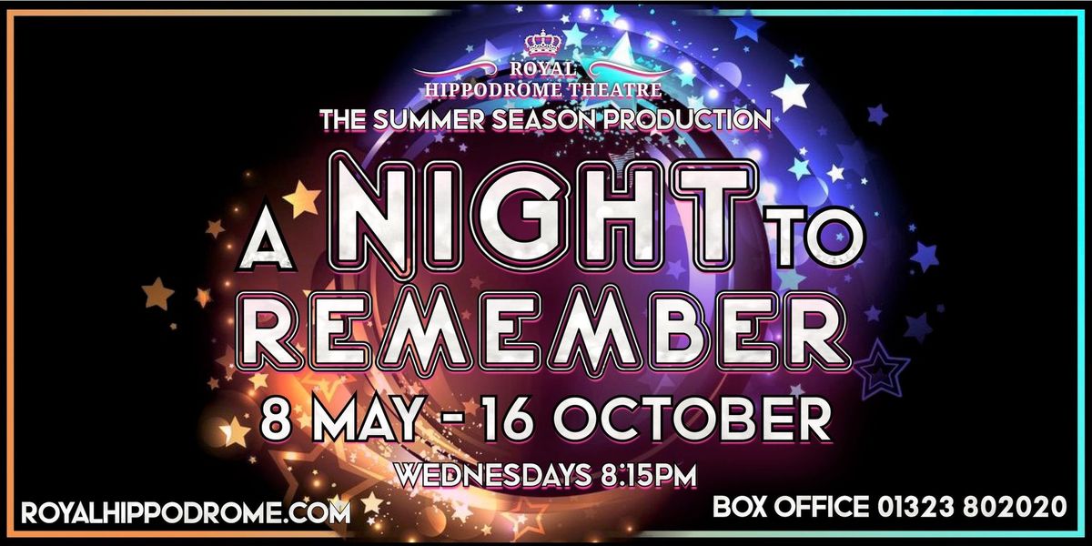Summer Season production: A Night To Remember